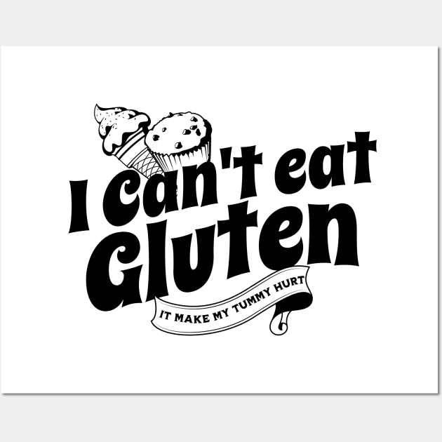 I Cant Eat Gluten Wall Art by PlayfulPrints